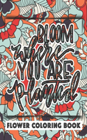 Bloom Where You Are Planted