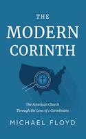 The Modern Corinth: The American Church Through the Lens of 1 Corinthians