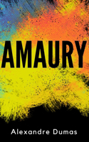 Amaury (Spanish Edition) (Annotated)