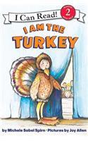I Am the Turkey