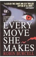 Every Move She Makes