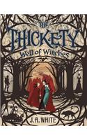 Thickety #3: Well of Witches