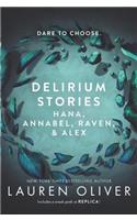 Delirium Stories: Hana, Annabel, Raven, and Alex