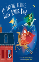 La Noche Before Three Kings Day