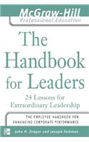 Handbook for Leaders: 24 Lessons for Extraordinary Leaders