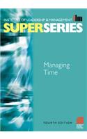 Managing Time: (ILM Super)