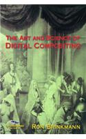 The Art and Science of Digital Compositing: (Morgan Kaufmann Series in Computer Graphics)