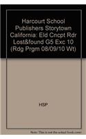 Harcourt School Publishers Storytown California: Eld Cncpt Rdr Lost&found G5 Exc 10