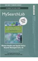 MySearchLab with Pearson eText --Standalone Access Card -- for Mental Health and Social Policy