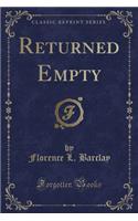 Returned Empty (Classic Reprint)