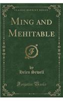 Ming and Mehitable (Classic Reprint)