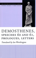 Demosthenes, Speeches 60 and 61, Prologues, Letters