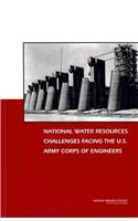 National Water Resources Challenges Facing the U.S. Army Corps of Engineers