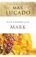 Life Lessons from Mark: A Life-Changing Story(Life Lessons)