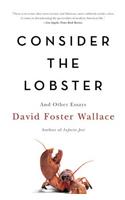 Consider the Lobster and Other Essays