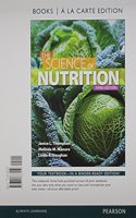 Science of Nutrition, The, Books a la Carte Edition & Modified Masteringnutrition with Mydietanalysis with Pearson Etext -- Valuepack Access Card -- For the Science of Nutrition Package