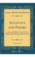 Accounts and Papers, Vol. 10 of 77: Colonies and British Possessions, Colonial Reports, (Annual), Bahamas to Grenada, Session 16 January 1902-18 December 1902; Vol. LXIV (Classic Reprint)