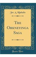 The Orkneyinga Saga (Classic Reprint)
