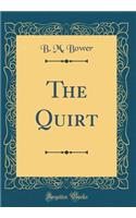 The Quirt (Classic Reprint)