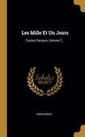 Les Mille Et Un Jours: Contes Persans, Volume 2...