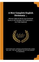 A New Complete English Dictionary ...