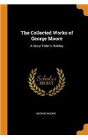 The Collected Works of George Moore