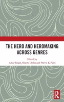 Hero and Hero-Making Across Genres