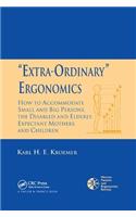 'Extra-Ordinary' Ergonomics