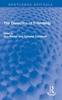 Dialectics of Friendship