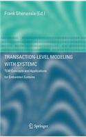 Transaction-Level Modeling with Systemc