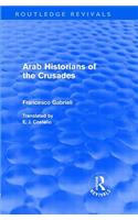 Arab Historians of the Crusades (Routledge Revivals)
