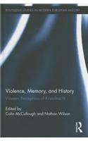 Violence, Memory, and History