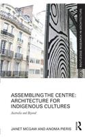 Assembling the Centre: Architecture for Indigenous Cultures