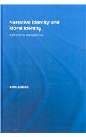 Narrative Identity and Moral Identity