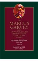 Marcus Garvey and Universal Negro Improvement Association Papers, Vol. X