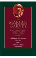 The Marcus Garvey and Universal Negro Improvement Association Papers, Vol. X