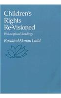 Children's Rights Re-Visioned