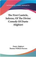 The First Canticle, Inferno, Of The Divine Comedy Of Dante Alighieri