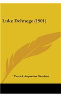Luke Delmege (1901): (English)