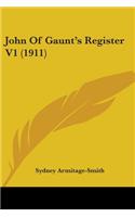 John Of Gaunt's Register V1 (1911): (English)