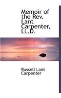 Memoir of the REV. Lant Carpenter, LL.D.