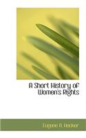 A Short History of Women's Rights