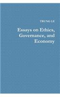 Essays on Ethics, Governance, and Economy