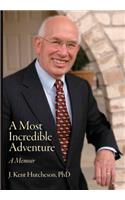 A Most Incredible Adventure