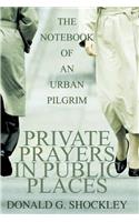 Private Prayers in Public Places