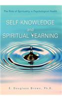 Self-Knowledge and Spiritual Yearning: The Role of Spirituality in Psychological Health(English)