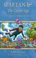 Spartan & the Green Egg Book 2