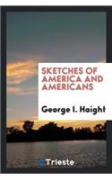 Sketches of America and Americans