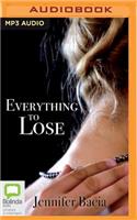 Everything to Lose