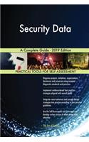 Security Data A Complete Guide - 2019 Edition